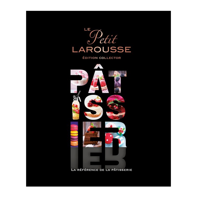 Hachette Pratique Livre PETIT LAROUSSE ILLUSTRE PATISSIER - 4MURS